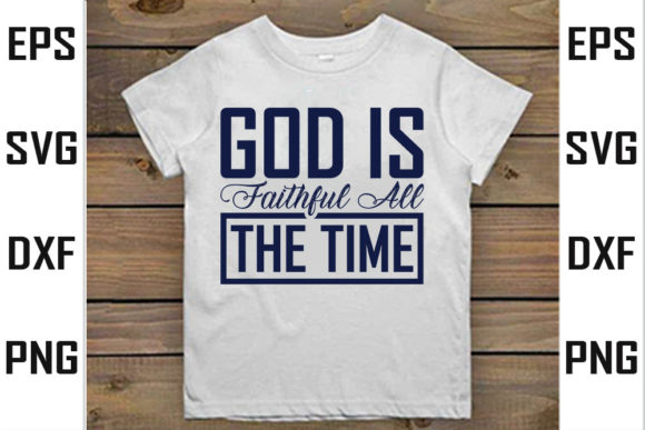 Christian Svg Design, God is Faithful a