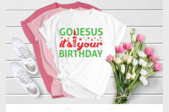 Christmas Svg Design, Go Jesus It’s Your