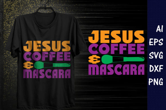 Makeup Quote Design Jesus Coffee Mascara